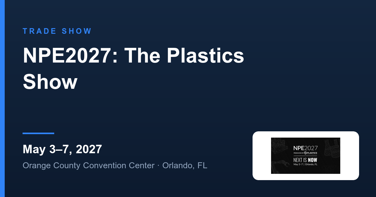NPE2027: The Plastics Show — trade show listing on Packaura